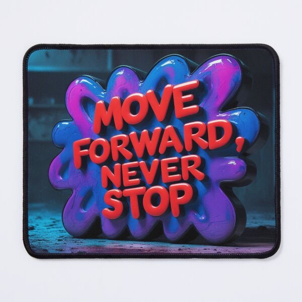 Item preview, Move Forward, Never Stop 18 designed and sold by Zeir Shop.