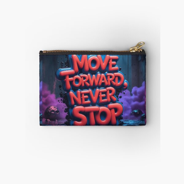 Item preview, Move Forward, Never Stop 19 designed and sold by Zeir Shop.