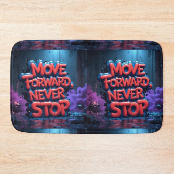 Item preview, Move Forward, Never Stop 19 designed and sold by Zeir Shop.