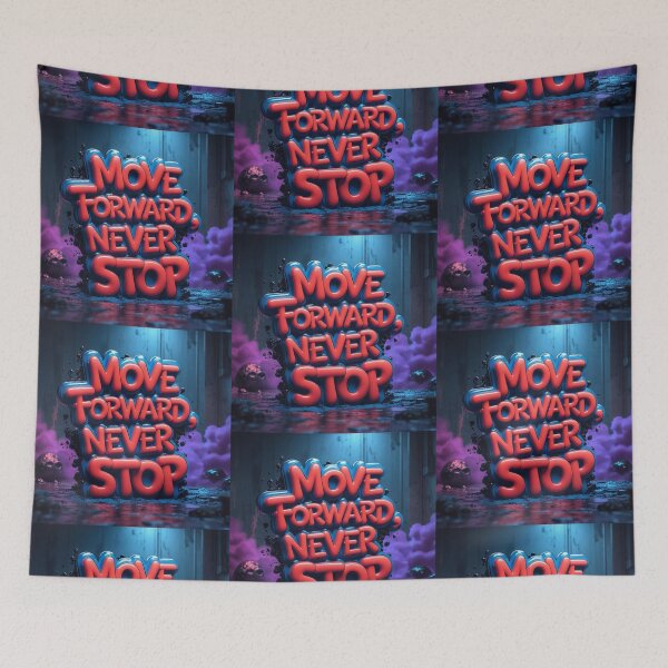 Item preview, Move Forward, Never Stop 19 designed and sold by Zeir Shop.