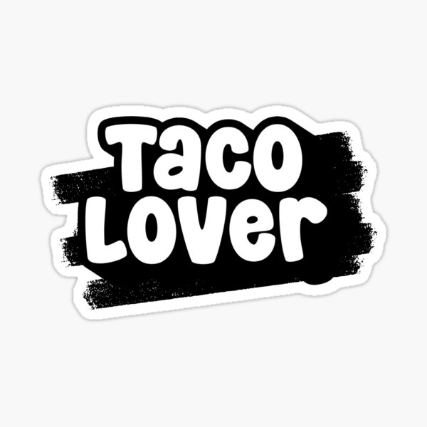 Item preview, Taco Lover designed and sold by variant designer.