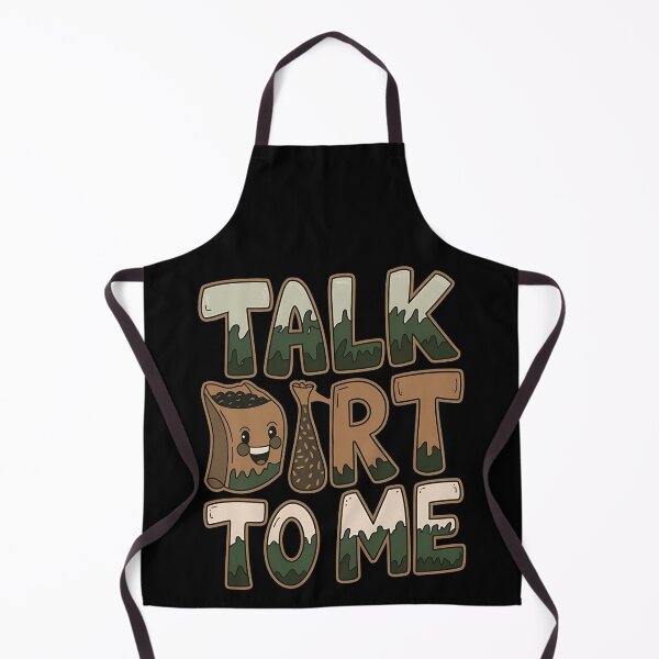 Item preview, Talk dirt to me - The gardening effect - Gardening lifestyle - Just do gardening - Gardening for all - I love gardening designed and sold by JansenGS.