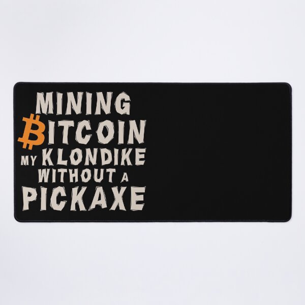 Item preview, Bitcoin Mining Klondike designed and sold by OrangePilled.