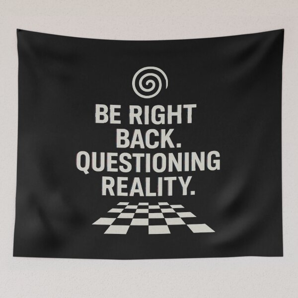 Item preview, Questioning Reality designed and sold by Planetporridge.