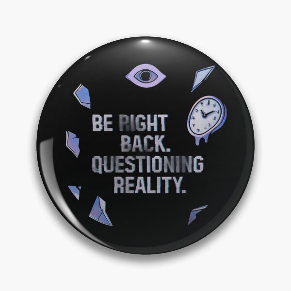 Item preview, Questioning Reality Art designed and sold by Planetporridge.