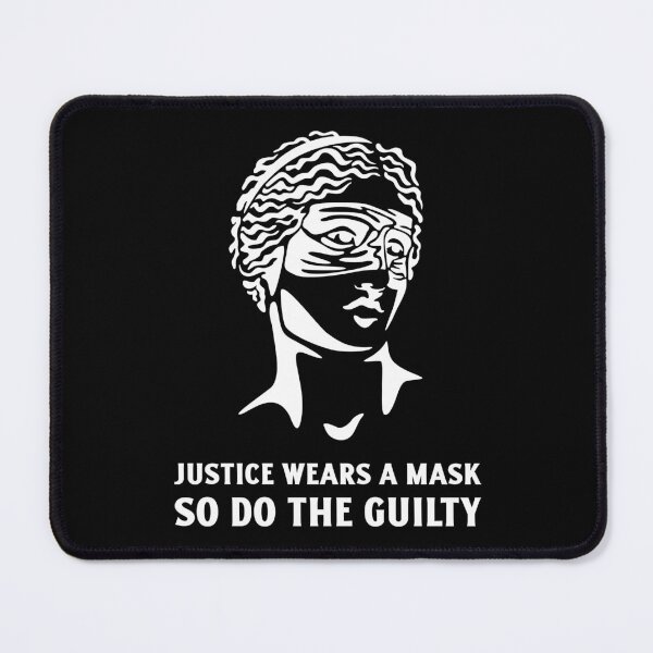 Item preview, Justice wears a mask so do the guilty A Powerful Guilty Statement For Lawyers designed and sold by The Sun Brings Light.