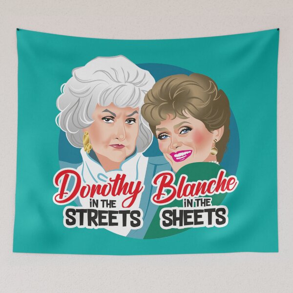 Item preview, Dorothy in the streets, Blanche in the sheets designed and sold by AleMogolloArt.