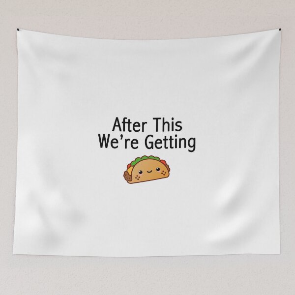 Item preview, After This We're Getting Tacos designed and sold by FBA.