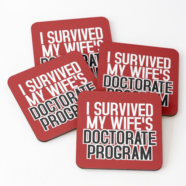 Item preview,  I Survived My Wife's Doctorate Program PhD Husband  designed and sold by Colorfulman.