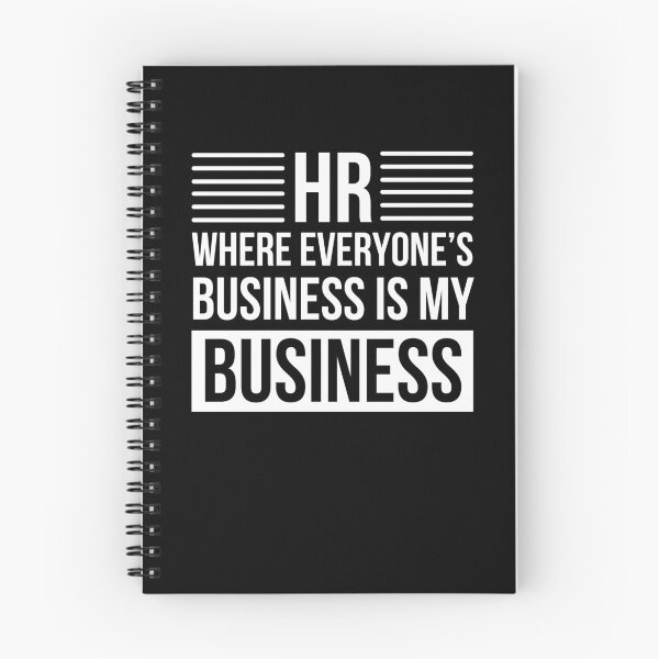 Item preview, HR where everyone's business is my business HR humor designed and sold by snowry.