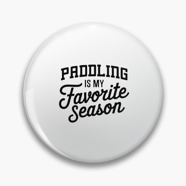 Item preview, Paddling is My Favorite Season Funny Paddling Lover designed and sold by Oussinc.