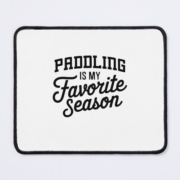 Item preview, Paddling is My Favorite Season Funny Paddling Lover designed and sold by Oussinc.