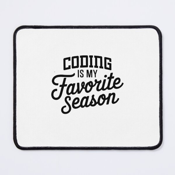 Item preview, Coding is My Favorite Season Funny Coding Lover designed and sold by Oussinc.