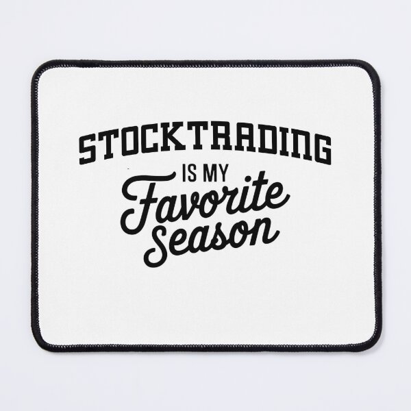 Item preview, Stocktrading is My Favorite Season Funny Stocktrading Lover designed and sold by Oussinc.