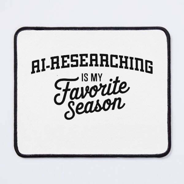 Item preview, Ai-researching is My Favorite Season Funny Ai-researching Lover designed and sold by Oussinc.