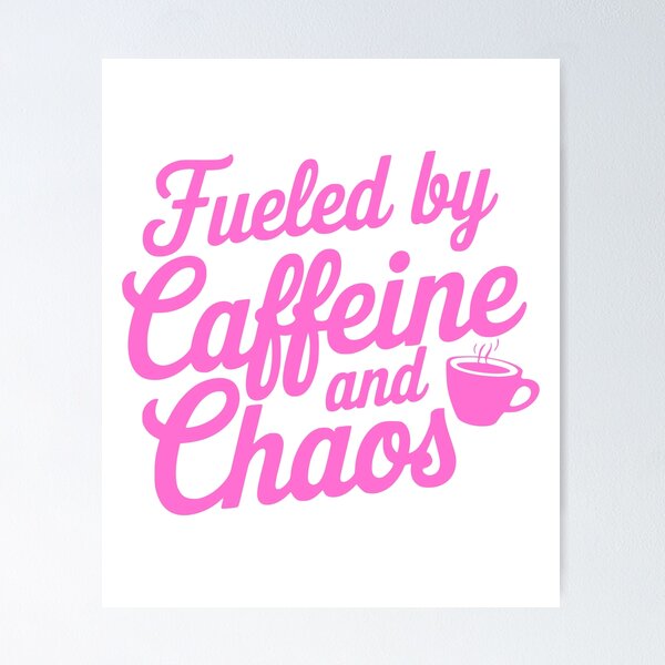 Artikel-Vorschau von Angetrieben von Koffein und Chaos! Pink Coffee Girl, designt und verkauft von PMCreative.