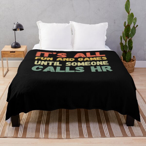 Item preview, It's all fun and games until someone calls HR funny HR retro designed and sold by snowry.
