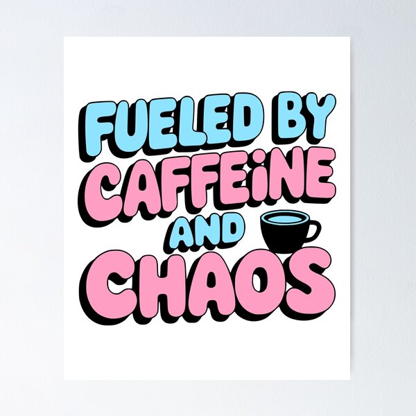 Artikel-Vorschau von Angetrieben von Koffein und Chaos! Pink Coffee Girlie, designt und verkauft von PMCreative.