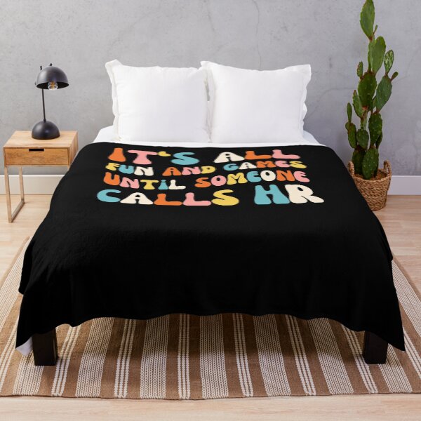 Item preview, Groovy It's all fun and games until someone calls HR joke designed and sold by snowry.