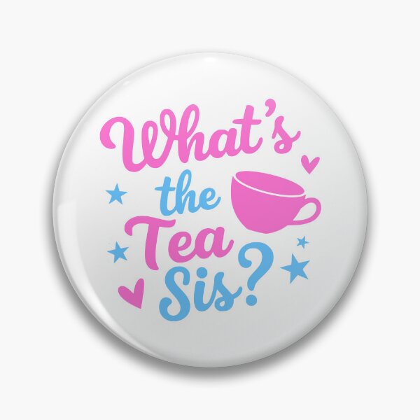 Item preview, What's the Tea Sis? Pink and Blue Girly designed and sold by PMCreative.