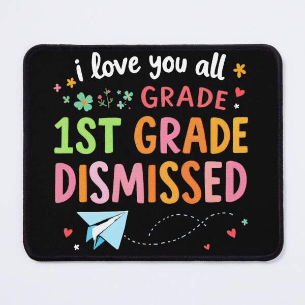 Item preview, 1st Grade Class Dismissed Teacher Last Day Humor designed and sold by AMRIEL01.