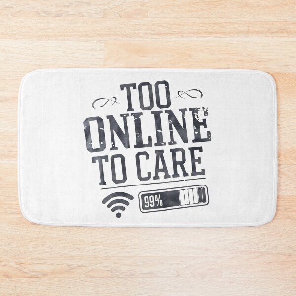 Item preview, Too Online To Care Funny Internet Meme Quote designed and sold by Taans-Creation.