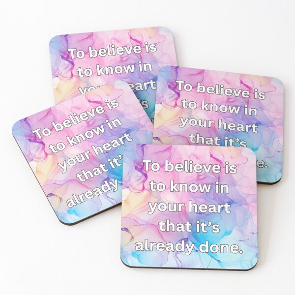 Item preview, To believe is to know in your heart that it’s already done. designed and sold by FlutterByH.