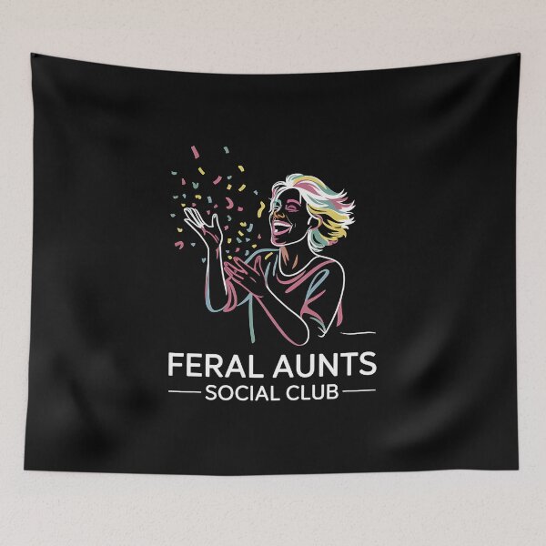 Item preview, Feral Aunts Social Club - A perfect funny gift for wild aunts, cool sisters, and anyone who loves laughter, chaos, and family fun. designed and sold by ZyziowskyArt.