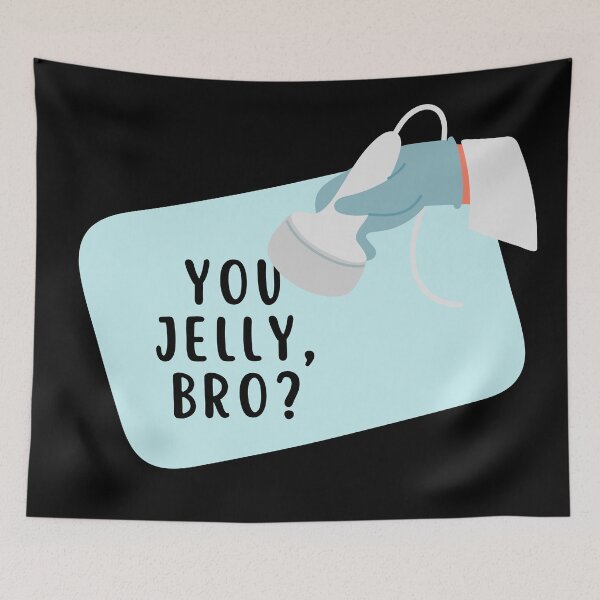 Item preview, Sonographer Slogan: “You Jelly, Bro?” – Funny Ultrasound Tech designed and sold by Straight-Up Snark.
