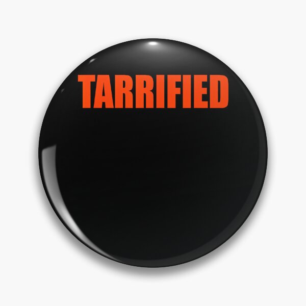 Item preview, Tarrified Funny Political Humor designed and sold by SunsetGlimpse.