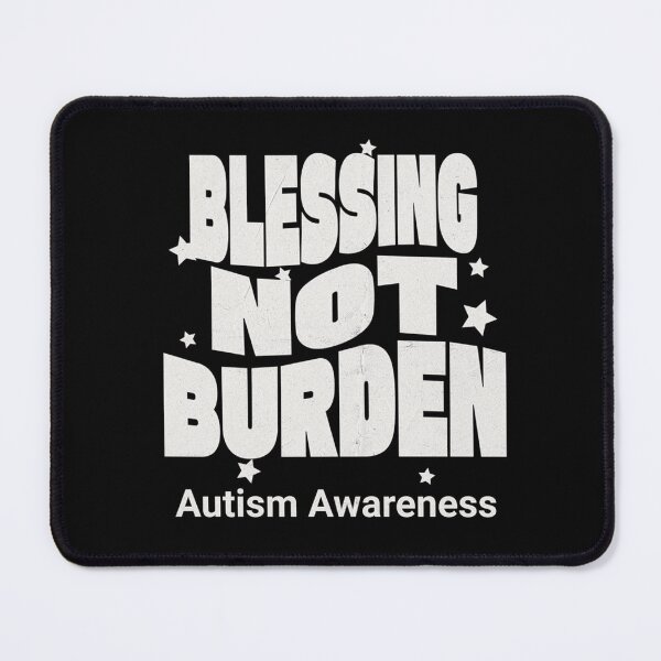 Item preview, Blessing Not Burden Autism Awareness  designed and sold by BeansHotTees.