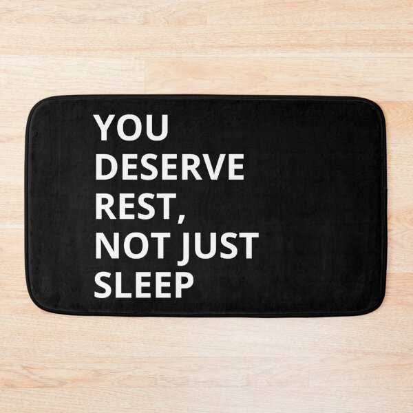 Item preview, You Deserve Rest, Not Just Sleep designed and sold by IsharaArtistry.