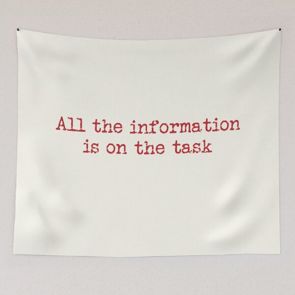 Item preview, All The Information Is On The Task designed and sold by eldram.
