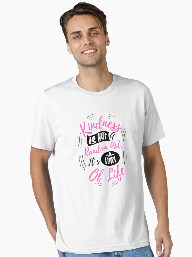 Thumbnail 1 of 7, Essential T-Shirt, Kindness is a Way of Life -Light - Comfortable Clothing & More designed and sold by kindnesshero.