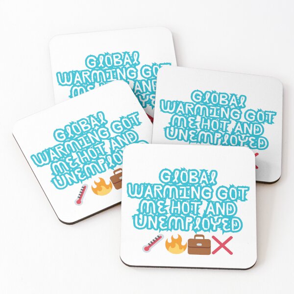 Item preview, Hot & Unemployed – Global Warming Meme Tee designed and sold by Design1988.