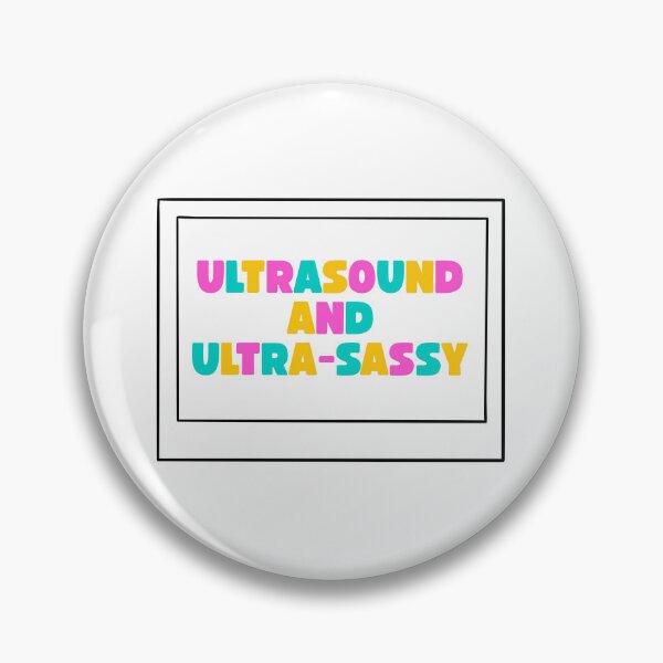 Item preview, Ultrasound and Ultra-Sassy – Funny Sonographer Slogan designed and sold by Straight-Up Snark.