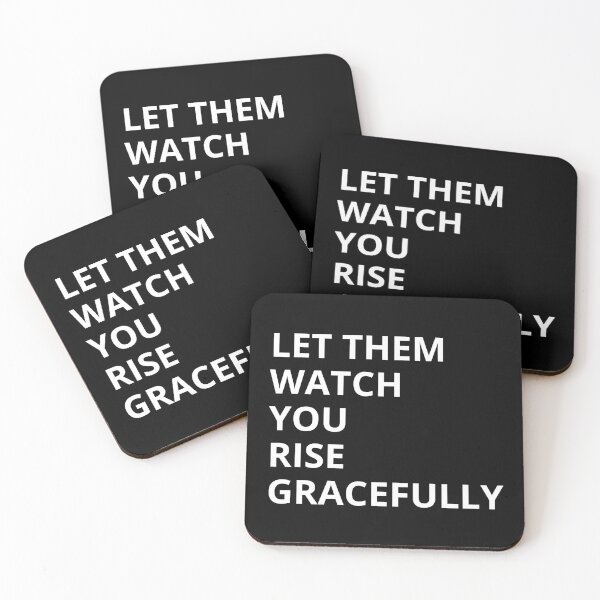 Item preview, Let Them Watch You Rise Gracefully designed and sold by IsharaArtistry.