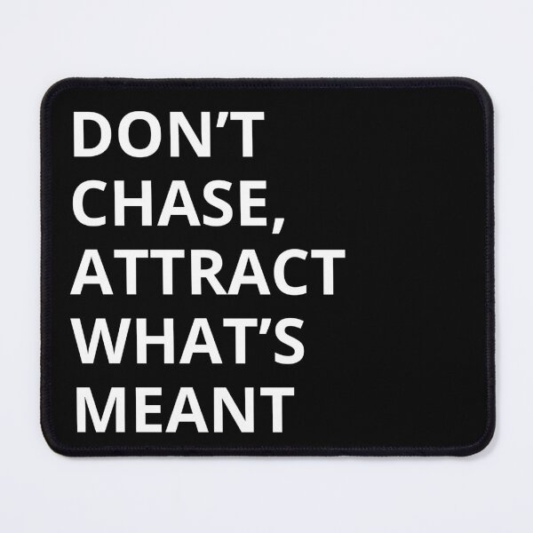 Item preview, Don’t Chase, Attract What’s Meant designed and sold by IsharaArtistry.