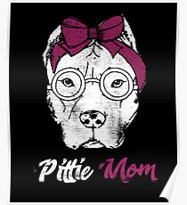 Pittie Mom Poster