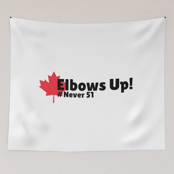 Item preview, Elbows Up! Canada is not for sale #Never51 - maple leaf designed and sold by jessicaleah15.