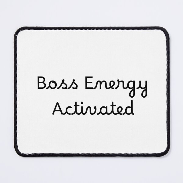 Item preview, Boss Energy Activated designed and sold by Ninjacatoff.