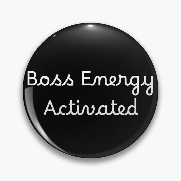 Item preview, Boss Energy Activated designed and sold by Ninjacatoff.