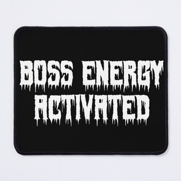 Item preview, Boss Energy Activated designed and sold by Ninjacatoff.
