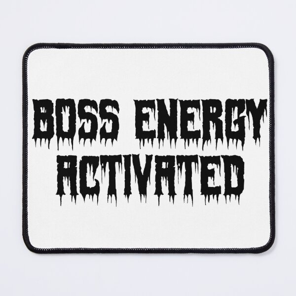 Item preview, Boss Energy Activated designed and sold by Ninjacatoff.