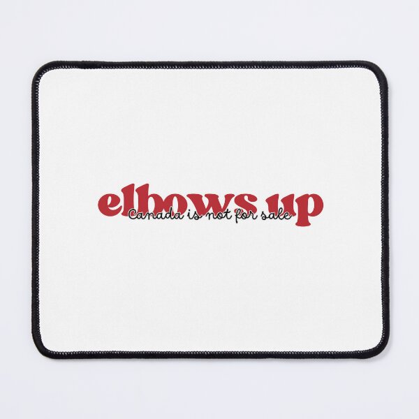 Item preview, Elbows up! Canada is not for sale  designed and sold by jessicaleah15.