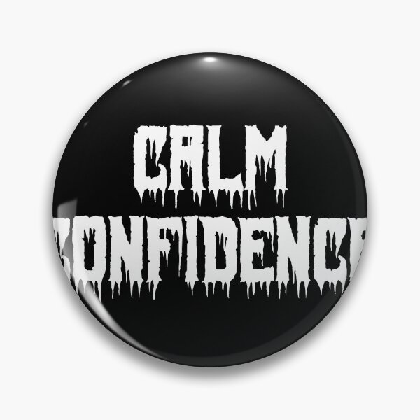 Item preview, Calm Confidence designed and sold by Ninjacatoff.