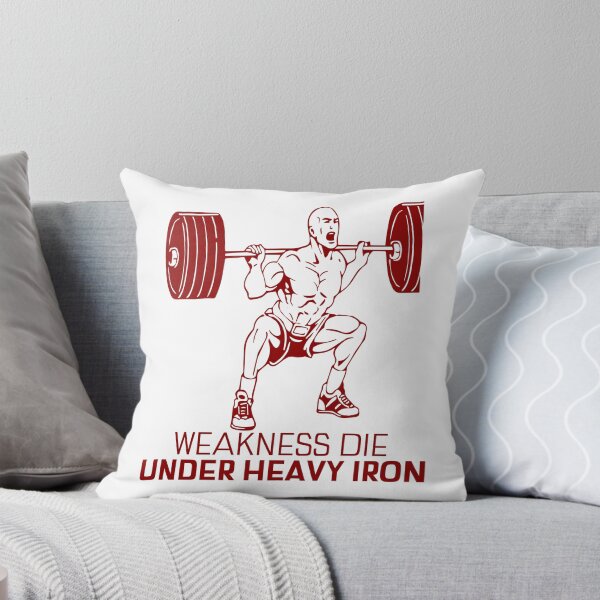 Item preview, Weakness Dies Under Heavy Iron, Hardcore gym discipline designed and sold by Superiors-s.