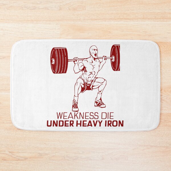 Item preview, Weakness Dies Under Heavy Iron, Hardcore gym discipline designed and sold by Superiors-s.