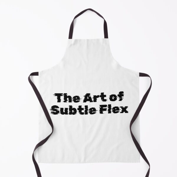 Item preview, The Art of Subtle Flex designed and sold by Ninjacatoff.