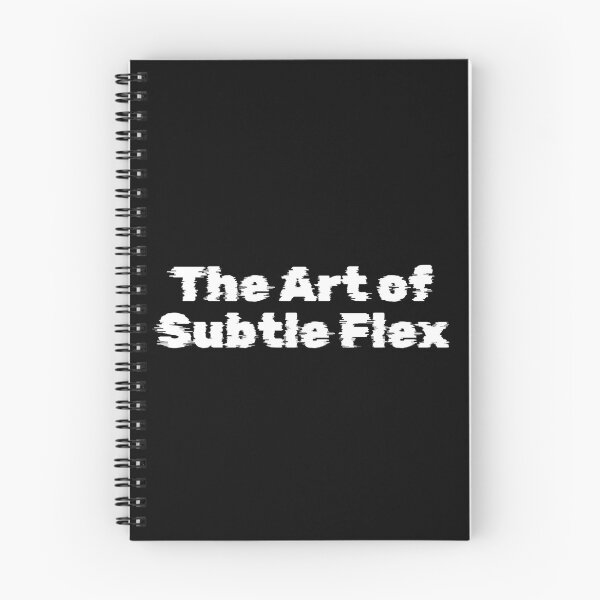 Item preview, The Art of Subtle Flex designed and sold by Ninjacatoff.